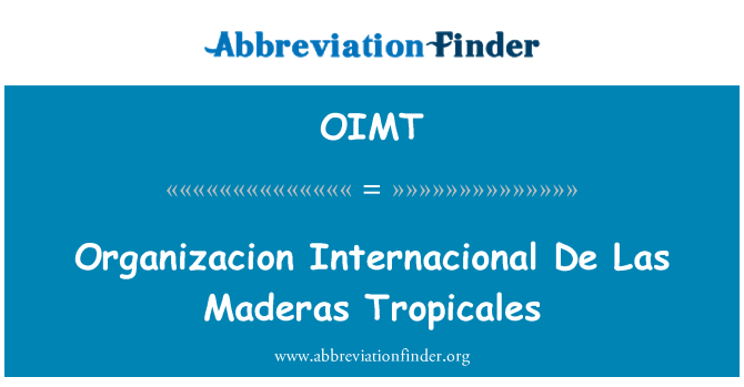 OIMT: Organizacion インターナショナル デ ラス直ぐ Tropicales