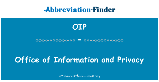 OIP: Office of Information and Privacy