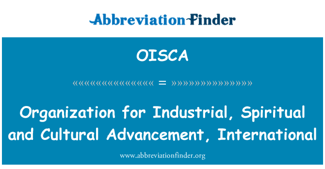 OISCA: Organisation für industrielle, spirituellen und kulturellen Fortschritt, International