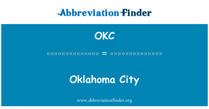 OKC: Oklahoma City