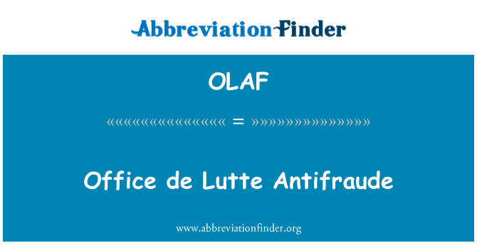 OLAF: Office de Lutte Antifraude