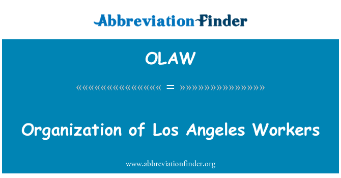 OLAW: 로스 앤젤레스 노동자의 조직