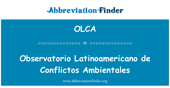 OLCA: Car Latinoamericano de Conflictos Ambientales