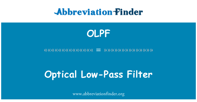 OLPF: Оптични ниско честотен филтър