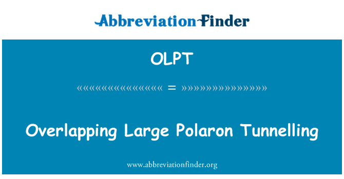 OLPT: ทับซ้อน Tunnelling Polaron ขนาดใหญ่