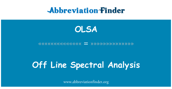 OLSA: Off line spektral analizi