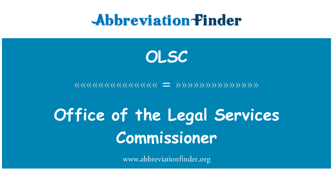 OLSC: कानूनी सेवाओं के आयुक्त का कार्यालय