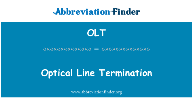 OLT: Optična linijska prenehanje