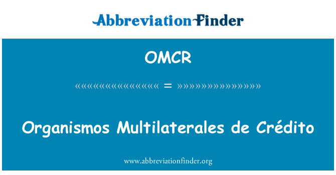 OMCR: Organismos Multilaterales de Crédito