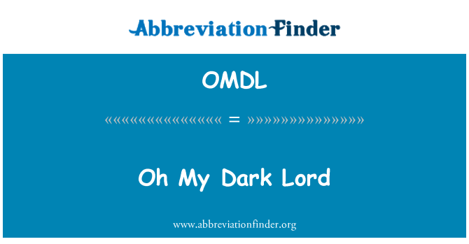 OMDL: Oh mijn Dark Lord