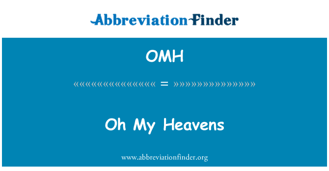 OMH: OH tiegħi Heavens