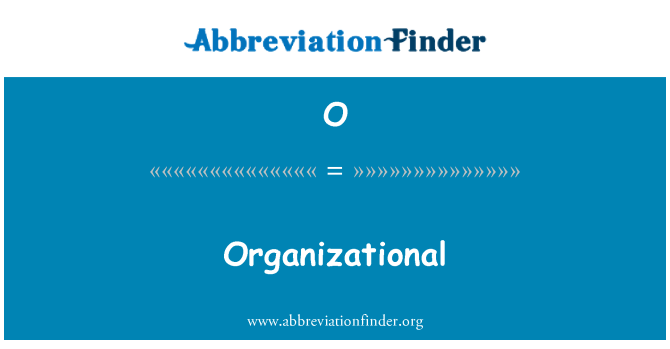 O: Organizzattivi