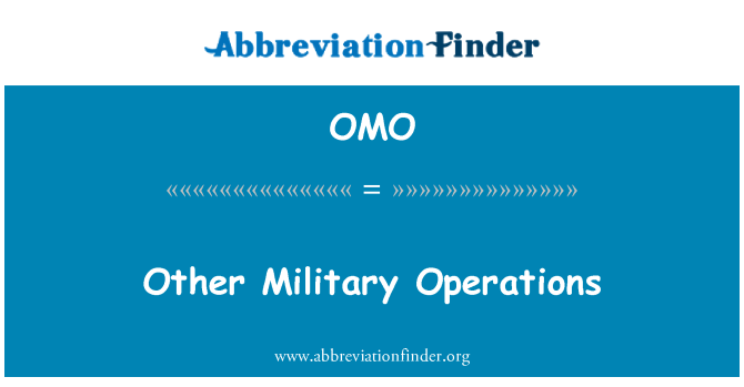 OMO: Lòt operasyon militè yo