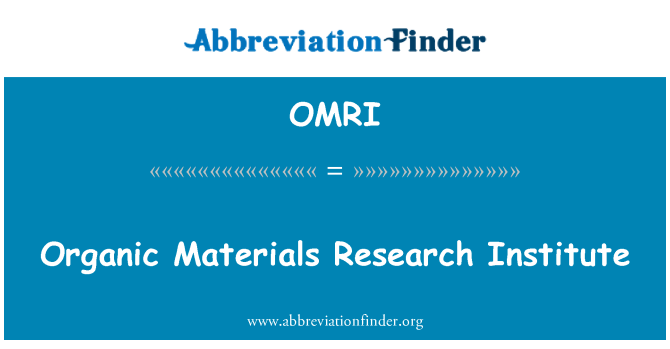 OMRI: Institutul de cercetare materiale organice