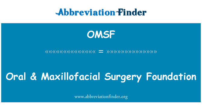 OMSF: جراحی فک و دهان & بنیاد