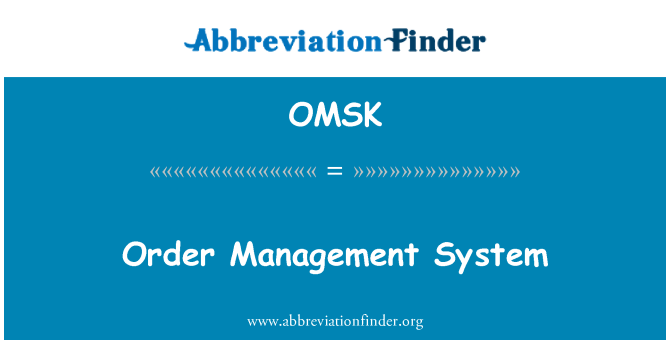OMSK: آرڈر کے انتظام کے نظام