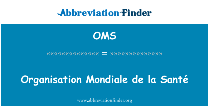 OMS: Szervezet Mondiale de la Santé