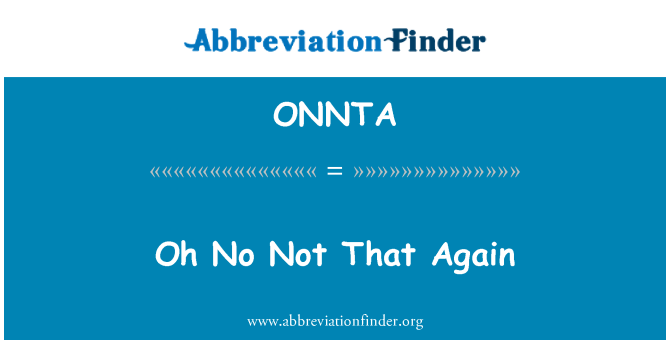 ONNTA: Oh ne ne da še enkrat