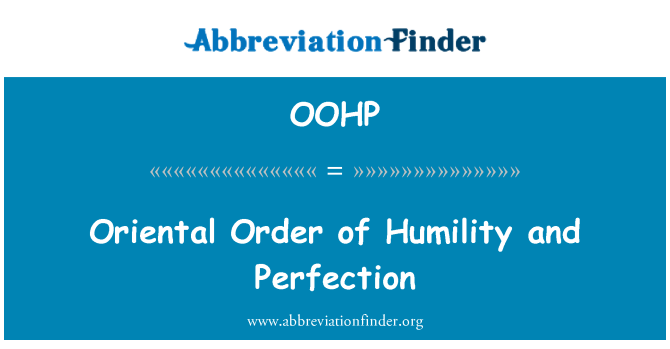 OOHP: Oriental Order of Humility and Perfection