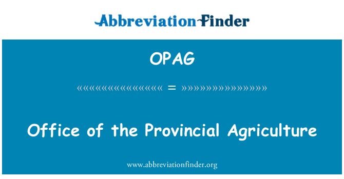 OPAG: Escritório da agricultura Provincial