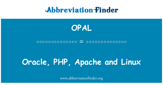 OPAL: اوریکل، پی ایچ پی، اپاچی اور لینکس