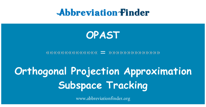 OPAST: Ортогональная проекция приближение подпространства отслеживания