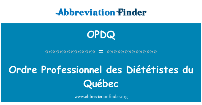 OPDQ: Ordre Professionnel des Diététistes du Québec