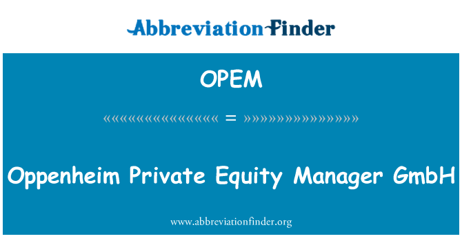 OPEM: Oppenheim Private Equity manažer GmbH