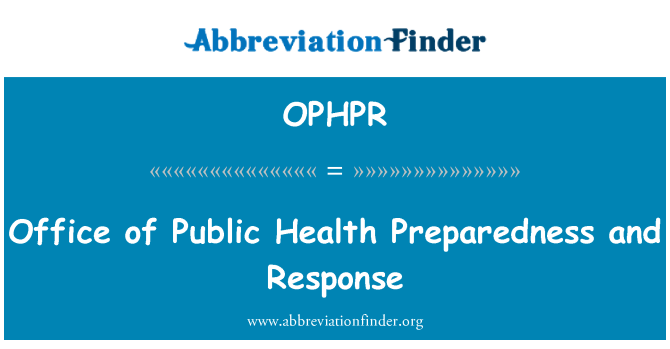 OPHPR: Escritório de saúde pública de preparação e resposta
