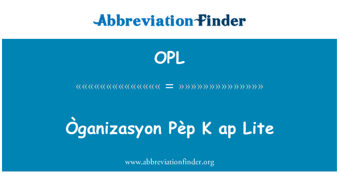 OPL: Ap Òganizasyon Pèp K Lite