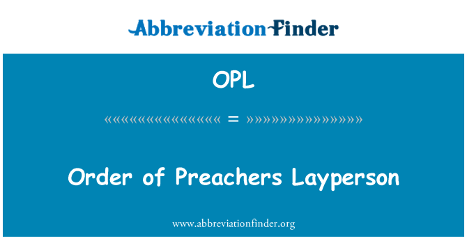 OPL: Order of Preachers Layperson