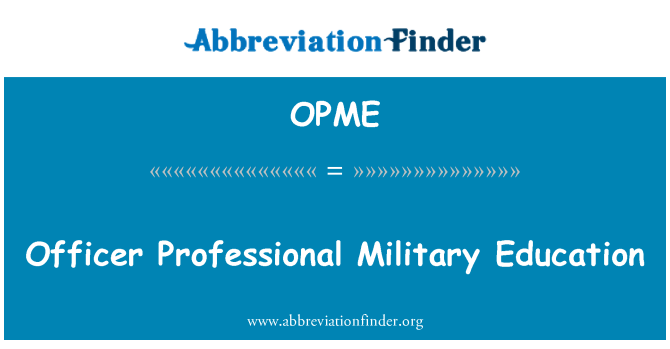 OPME: Officer Professional Military Education