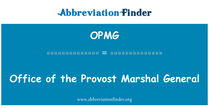 OPMG: Ured Provost Marshal General