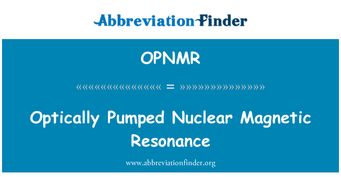OPNMR: 광학 펌핑된 핵 자기 공명