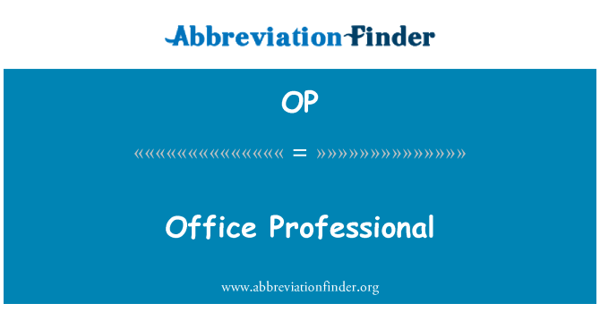 OP: Office Professional