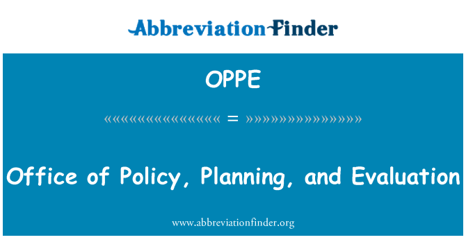 OPPE: Bureau de la politique, planification et évaluation