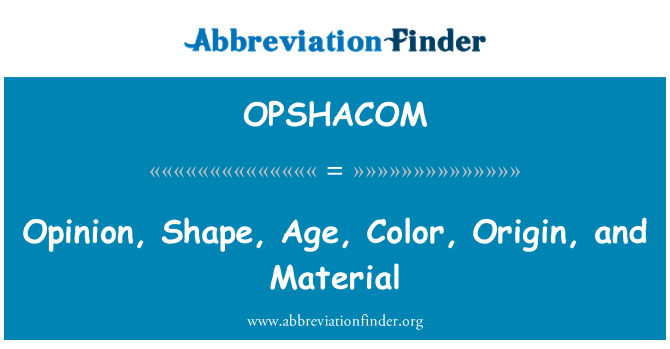 OPSHACOM: نظر شکل سن رنگ منشاء و مواد