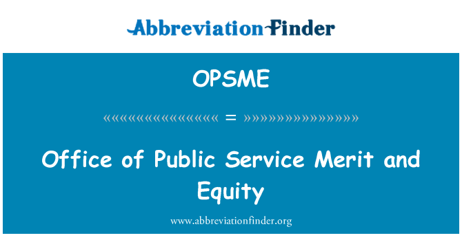 OPSME: Bureau de la fonction publique mérite et d'équité