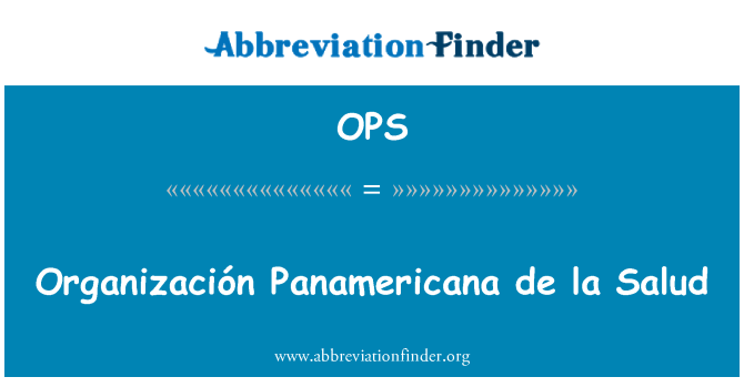 OPS: Organizaciķn Panamericana de la Salud