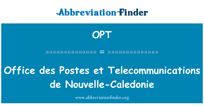 OPT: Biwo des Postes et telekominikasyon de Nouvelle-Caledonie