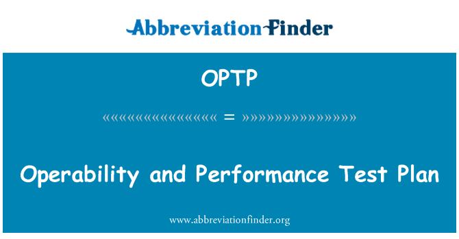 OPTP: Operability and Performance Test Plan