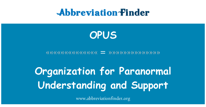 OPUS: Paranormālās izpratni un atbalstu organizācijas