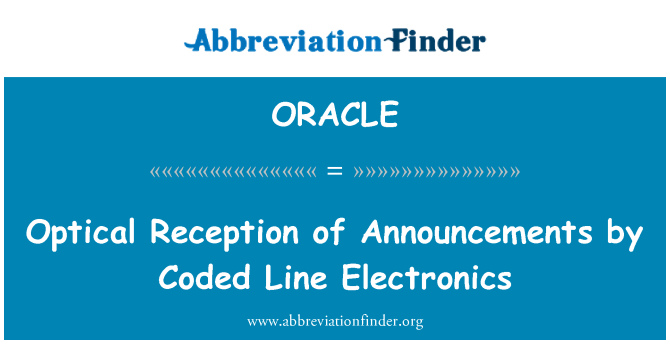 ORACLE: Optical Reception of Announcements by Coded Line Electronics