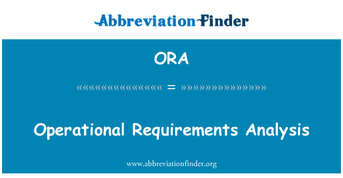 ORA: Operational Requirements Analysis