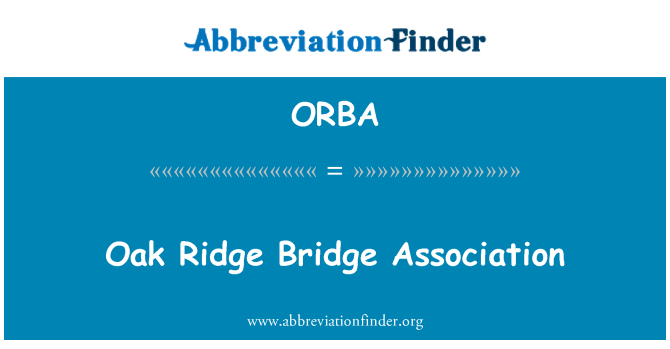 ORBA: Oak Ridge Bridge Association