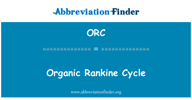 ORC: Organic Rankine Cycle