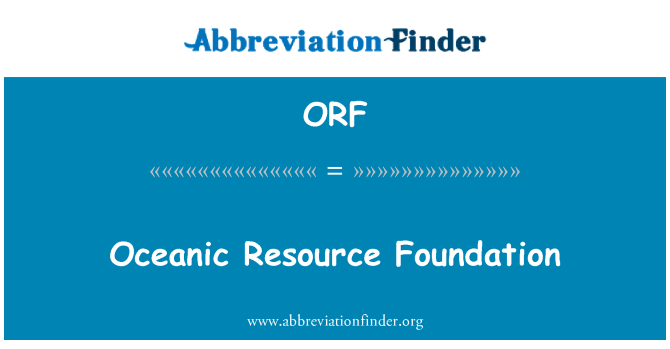 ORF: Resurselor oceanice Fundaţia