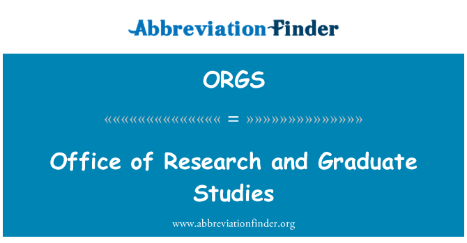 ORGS: המשרד של מחקר, לימודים לתואר שני ושלישי