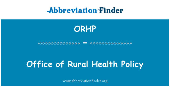 ORHP: Office of Rural Health Policy