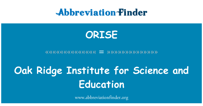 ORISE: Oak Ridge Institute for Science and Education